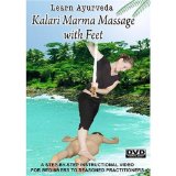 Learn Ayurveda Kalari Marma Massage With Feet [DVD]