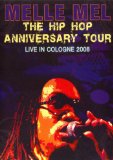 Melle Mel - The Hip Hop Anniversary Tour [DVD] [2008]