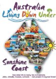Living Down Under -Sunshine Coast DVD