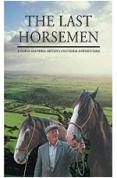 The Last Horsemen [DVD]