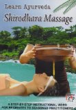 Learn Ayurveda - Shirodhara Massage [DVD]