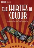 The Thirties In Colour [DVD]