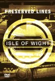 Preserved Lines - Isle Of Wight [DVD]
