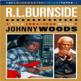 Swingmaster Vintage Tapes - R.L. Burnside And Johnny Woods - Live 1984-86 [DVD]
