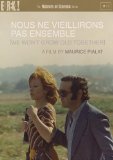 Nous Ne Vieillirons Pas Ensemble [We Won't Grow Old Together] [Masters of Cinema] [DVD]