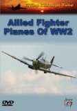 Allied Fighter Planes Of World War 2 [DVD]