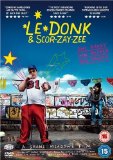 Le Donk And Scorz-Ayz-Ee [DVD] [2009]