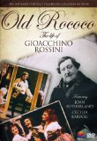 Gioachino Rossini - Rossini - Old Rococo [DVD]