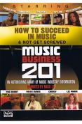 How To Succeed In Music And Not Get Screwed [DVD]