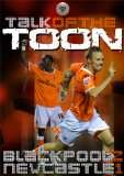 Talk of the Toon-Blackpool 2 Newcastle Utd 1 [DVD]