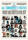All Tomorrow's Parties [DVD]