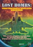 Lost Bombs - Irretrievable Nuclear Weapons [DVD]