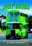 Just Buses - On Location With The Pride Of Public Transport [DVD]