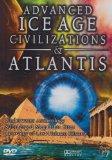 Advanced Ice Age Civilizations And Atlantis [DVD]