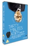 Thirty Minutes Worth [DVD]
