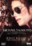 Michael Jackson - The Inside Story - What Killed the King of Pop? [DVD] [2009]