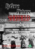Bygone Pictures - Sheffield [DVD]
