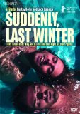 Suddenly Last Winter [DVD]