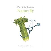 Beat Arthritis Naturally - Dale Pinnock B.Sc (hons) [DVD]