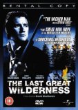 The Last Great Wilderness [DVD] [2002]
