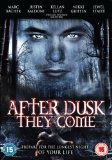 After Dusk, They Come [DVD]