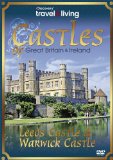 Castles Of Great Britain & Ireland: Leeds & Warwick [DVD] [2010]