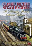 Classic British Steam Trains - A Nostalgic Journey Around Britain [DVD]