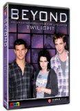 Beyond An Unauthorized Story of life after Twilight [DVD]