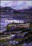 Inspired Textile Landscapes [DVD]