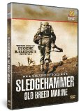 Unsung Heroes: Sledgehammer Old Breed Marine [DVD]