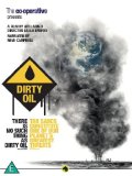 Dirty Oil [DVD]