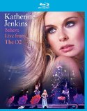 Katherine Jenkins: Believe Live From The O2 [Blu-ray]