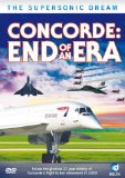 The Supersonic Dream Concorde - End of an Era [DVD]