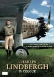 Charles Lindbergh In Colour [DVD]
