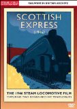 Railways In Britain Archive -The Scottish Express ~ The 1946 Steam Locomotive Film [DVD]