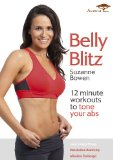 Belly Blitz: 12 minute workouts to tone your abs with Suzanne Bowen [DVD]
