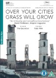 Over Your Cities Grass Will Grow [DVD]