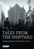 Tales from the Shipyard [DVD]