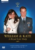 William & Kate -- A Royal Love Story [DVD]