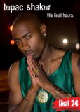 Final 24 - Tupac Shakur [DVD] [2010]
