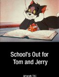 School's Out for Tom and Jerry [DVD]