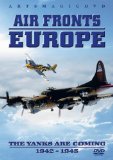 Air Fronts Europe - The Yanks Are Coming 1942 - 1945 [DVD]