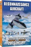 Military Aircraft Of The 20th Century Reconnaissance Aircraft [DVD]