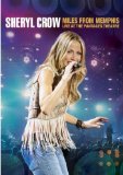 Sheryl Crow - Miles From Memphis - Live At The Pantages Theatre [DVD] [2010]