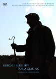 A Bright Blue Sky For a Ceiling [DVD]