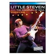 Little Steven & The Disciples Of Soul: Forever [DVD]
