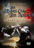 The Wars Of The Roses - A Bloody Crown [DVD]