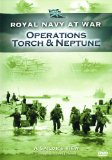 Royal Navy at War - A Sailor's View: Operations Torch & Neptune [DVD]