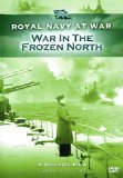 Royal Navy at War - A Sailor's View: War in the Frozen North [DVD]