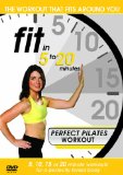 Fit in 5 to 20 Minutes - Perfect Pilates Workout [DVD]